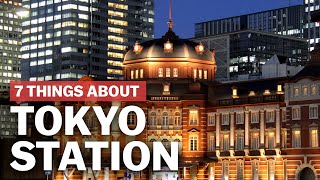 7 Things to know about Tokyo Station  japanguidecom [upl. by Benildas]