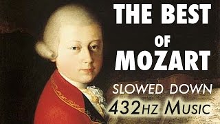 The Best Of Mozart  Slowed Down  432Hz  45 Hours [upl. by Weingartner]